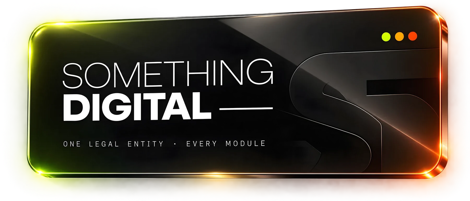 Something Digital — one legal entity, every module
